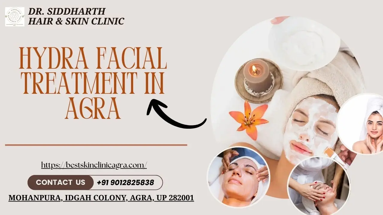 Read more about the article Top Quality Hydra Facial Treatment in Agra – Dr. Siddharth Hair & Skin Clinic